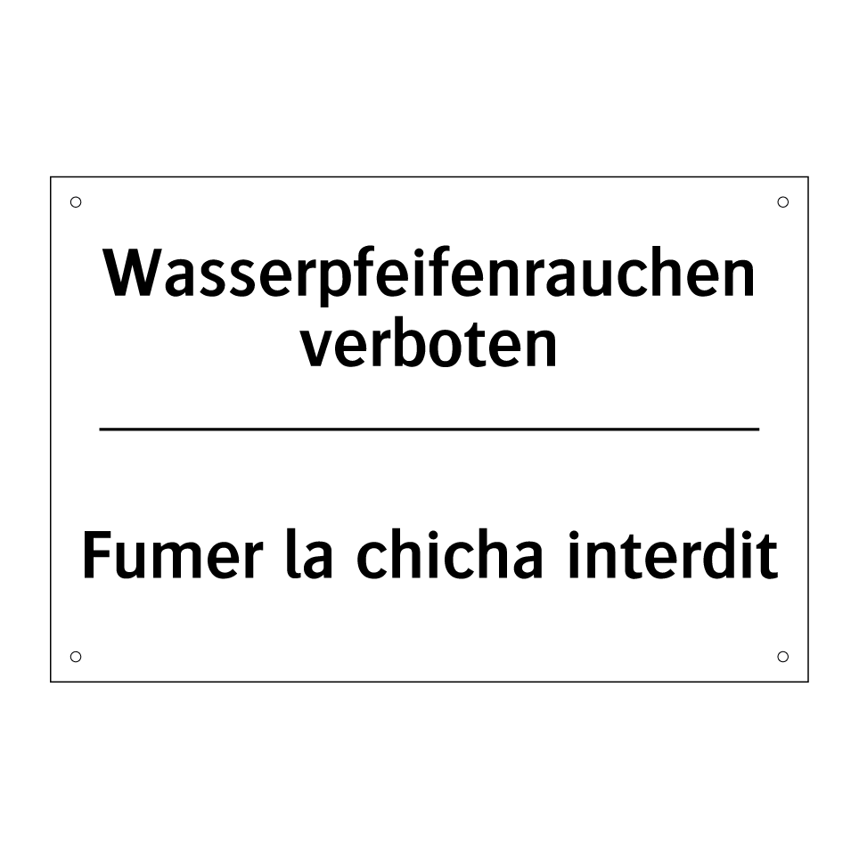 Wasserpfeifenrauchen verboten - Fumer la chicha interdit