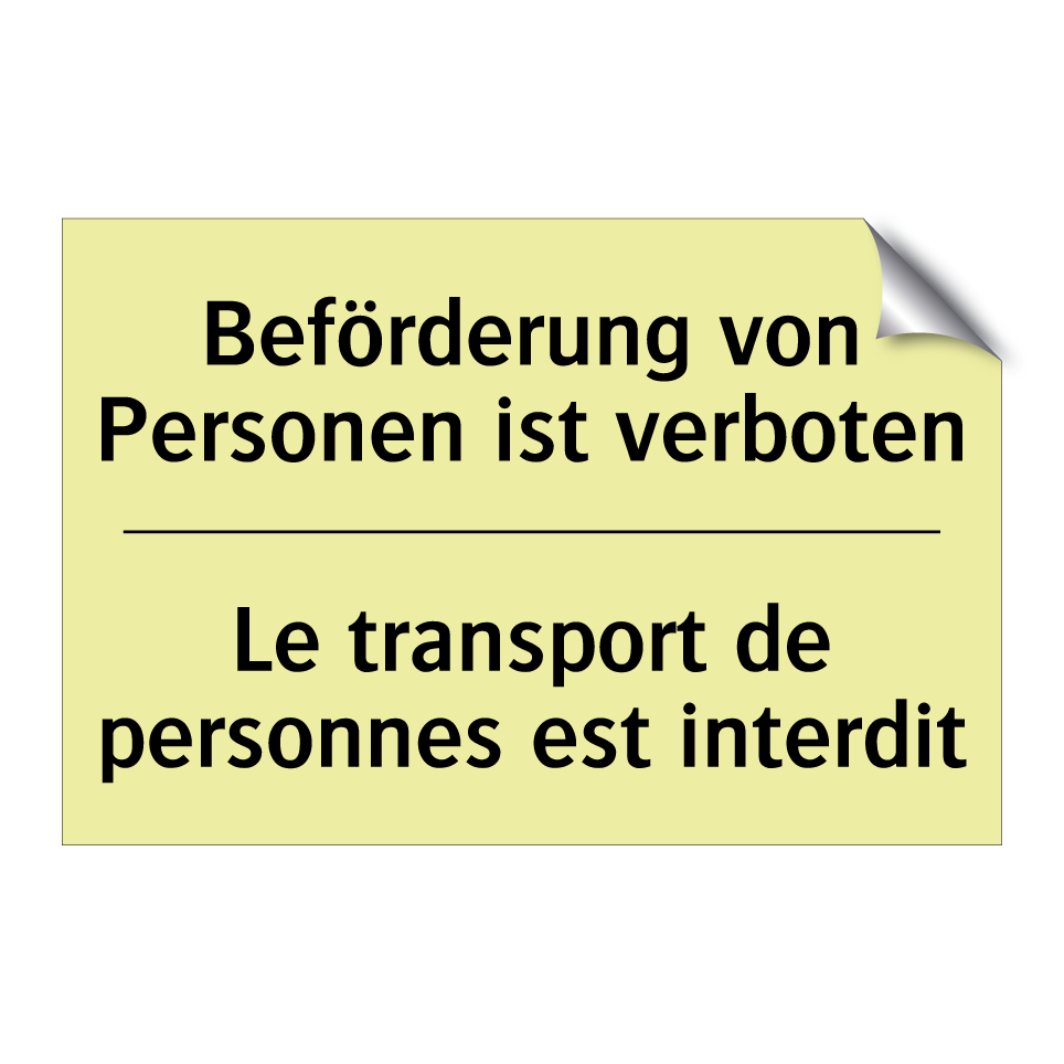 Beförderung von Personen ist verboten /.../ - Le transport de personnes est /.../