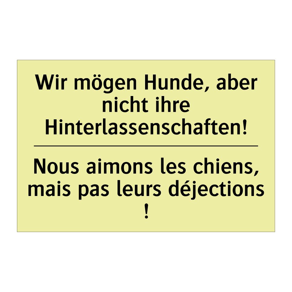 Wir mögen Hunde, aber nicht ihre /.../ - Nous aimons les chiens, mais pas /.../