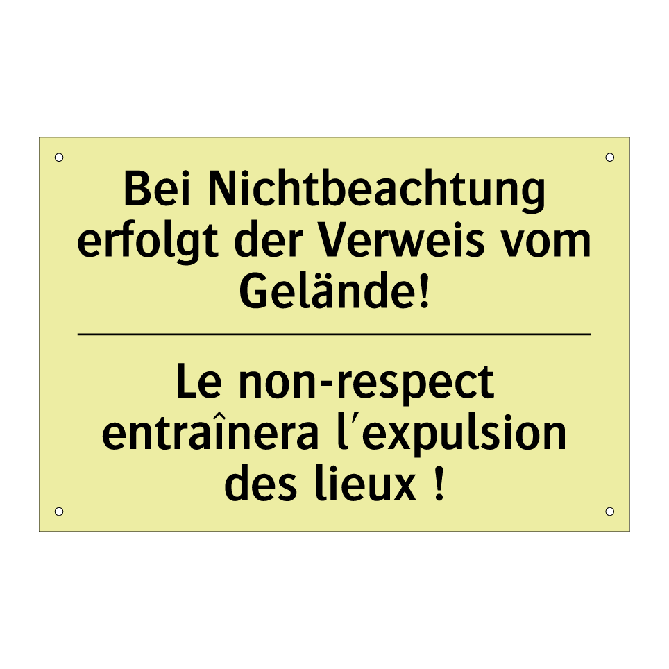 Bei Nichtbeachtung erfolgt der /.../ - Le non-respect entraînera l'expulsion /.../