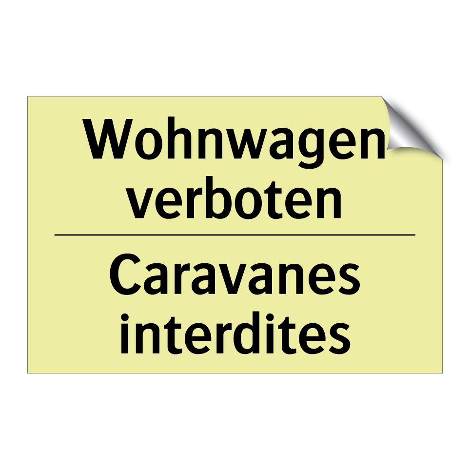 Wohnwagen verboten - Caravanes interdites
