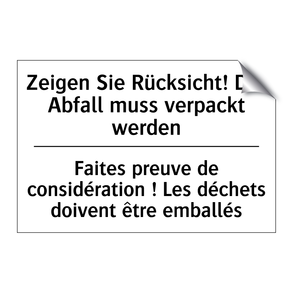 Zeigen Sie Rücksicht! Der Abfall /.../ - Faites preuve de considération /.../