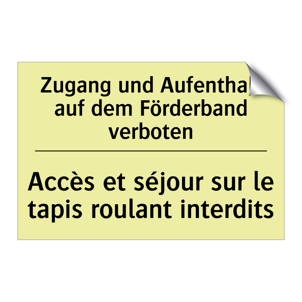 Zugang und Aufenthalt auf dem /.../ - Accès et séjour sur le tapis roulant /.../