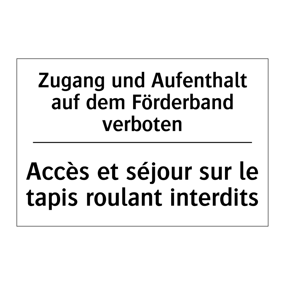 Zugang und Aufenthalt auf dem /.../ - Accès et séjour sur le tapis roulant /.../