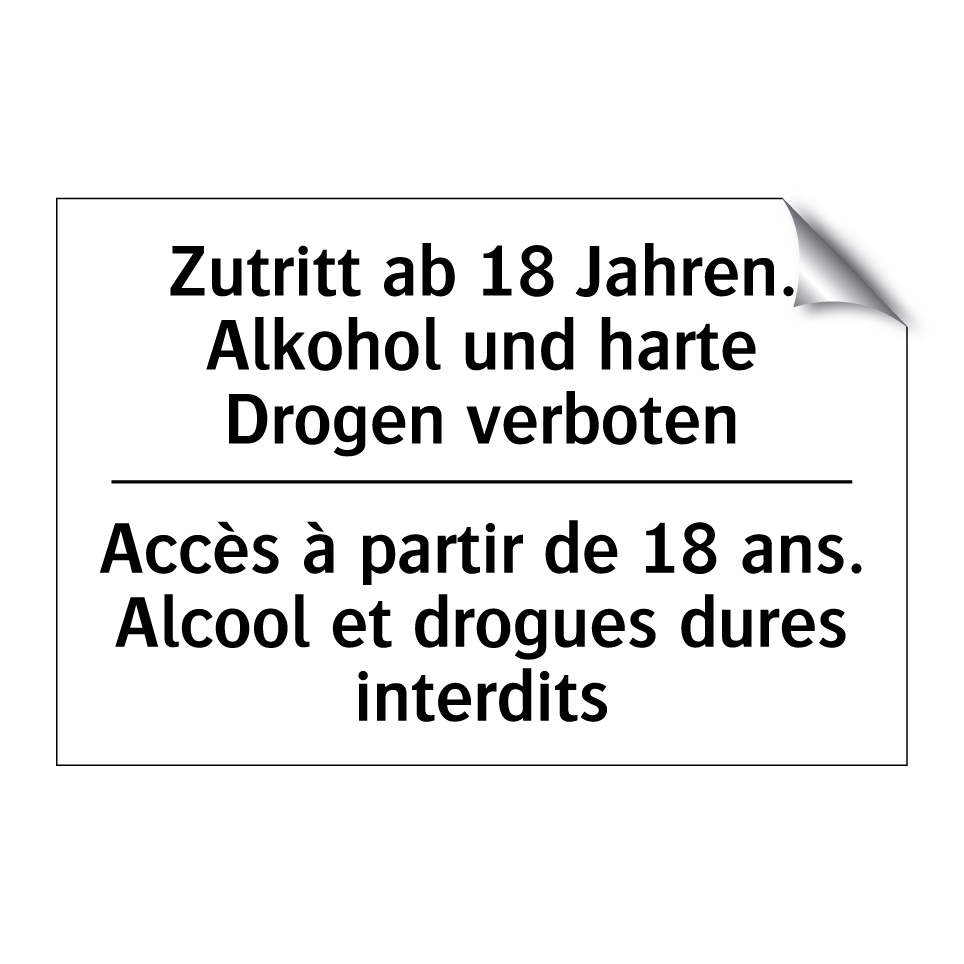 Zutritt ab 18 Jahren. Alkohol /.../ - Accès à partir de 18 ans. Alcool /.../