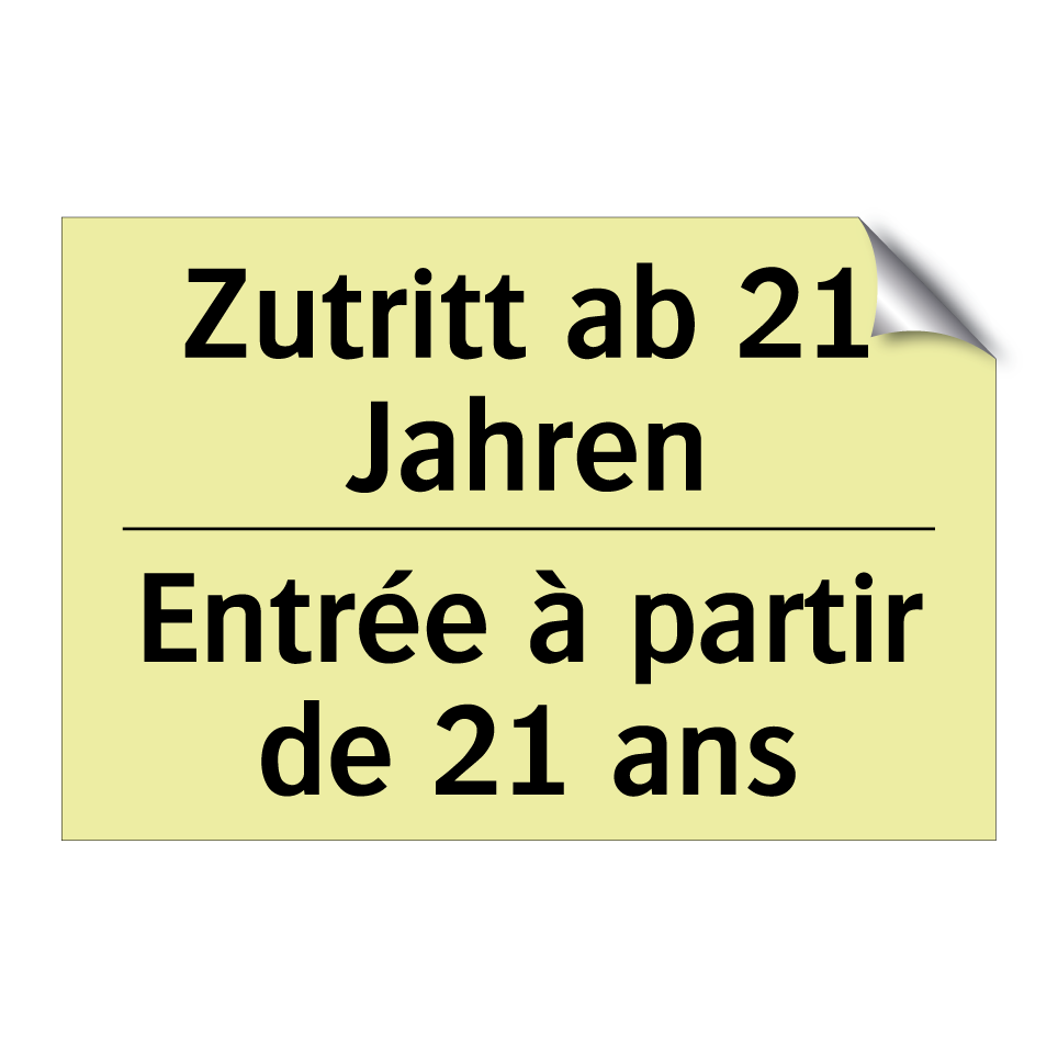 Zutritt ab 21 Jahren - Entrée à partir de 21 ans