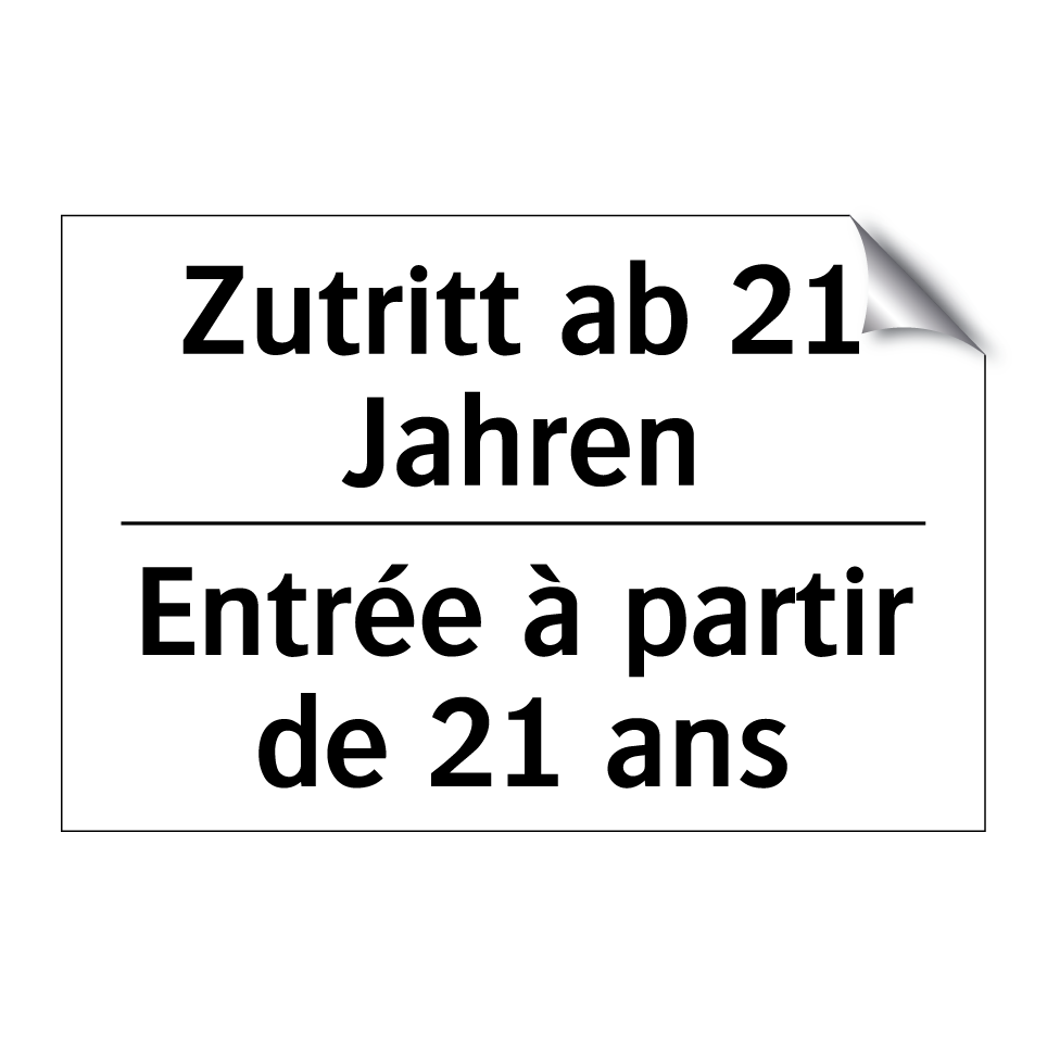 Zutritt ab 21 Jahren - Entrée à partir de 21 ans