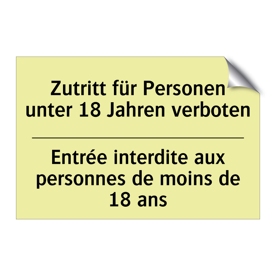 Zutritt für Personen unter 18 /.../ - Entrée interdite aux personnes /.../