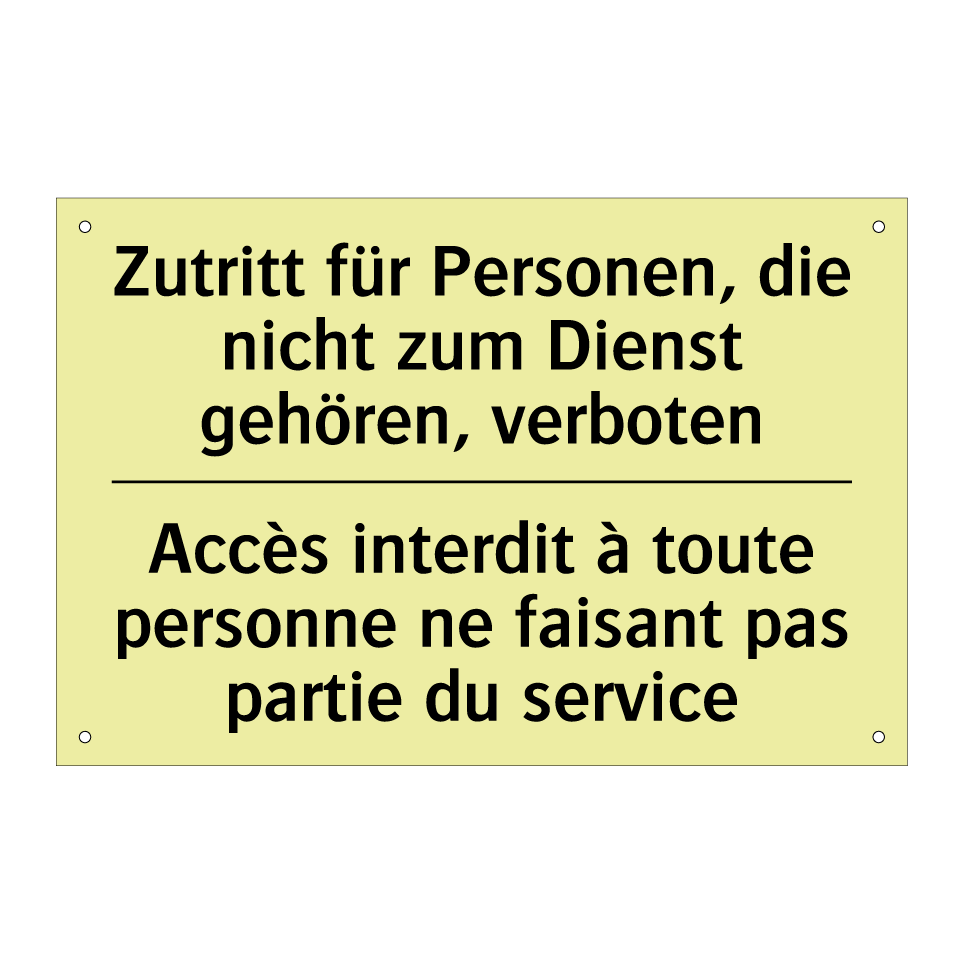 Zutritt für Personen, die nicht /.../ - Accès interdit à toute personne /.../