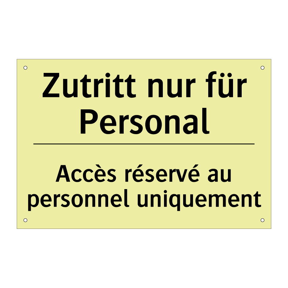Zutritt nur für Personal - Accès réservé au personnel uniquement /.../
