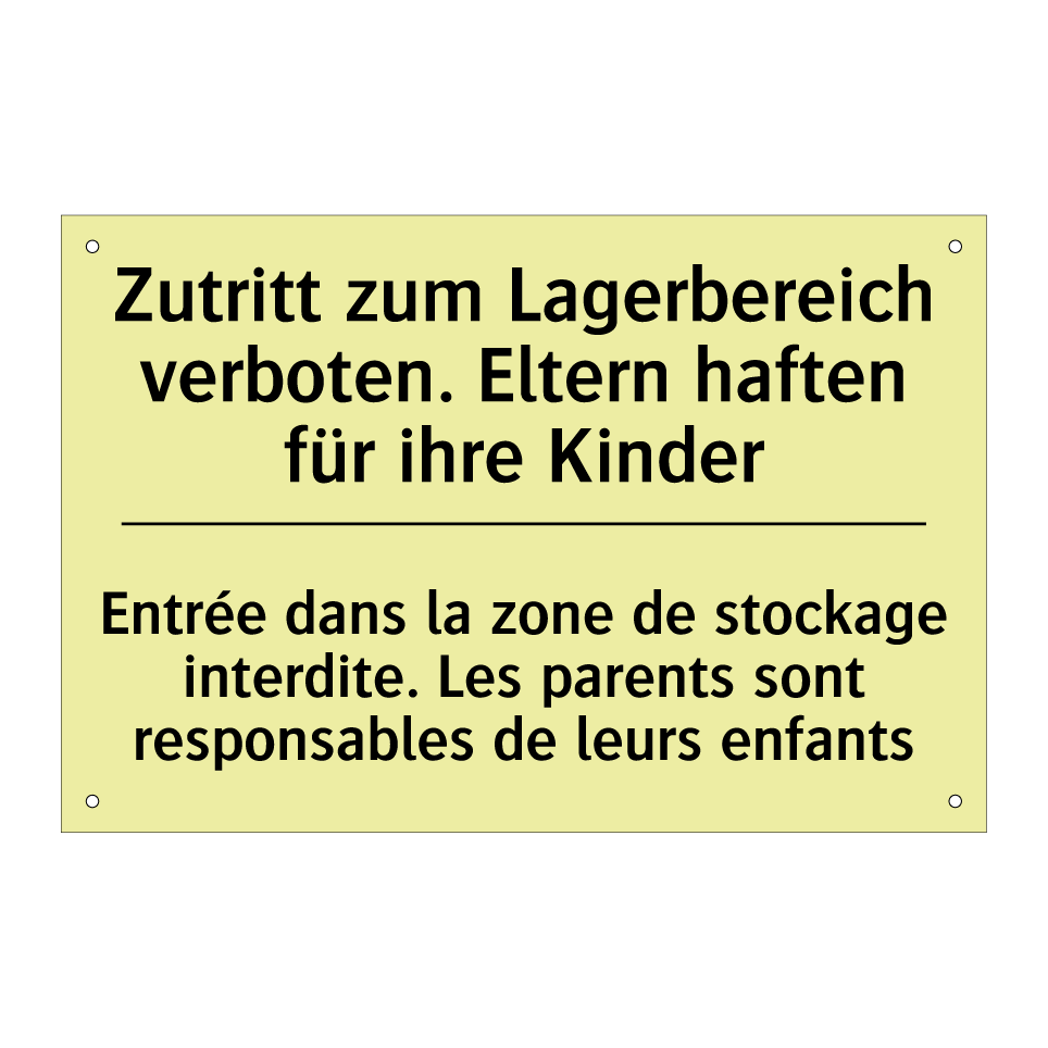 Zutritt zum Lagerbereich verboten. /.../ - Entrée dans la zone de stockage /.../