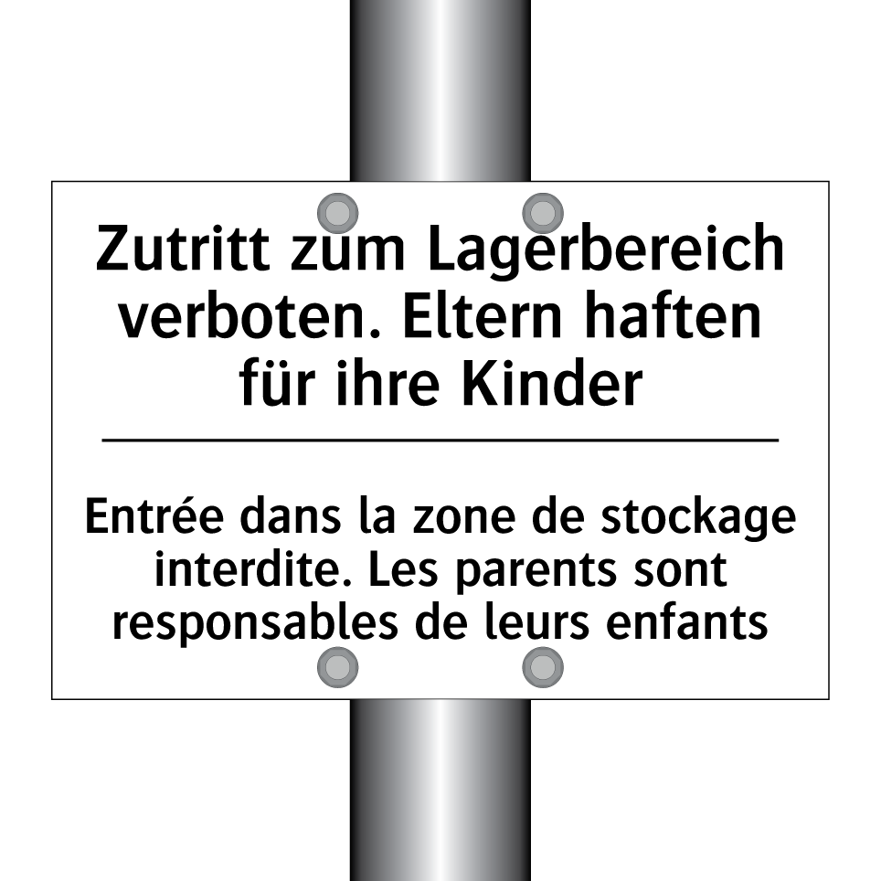 Zutritt zum Lagerbereich verboten. /.../ - Entrée dans la zone de stockage /.../