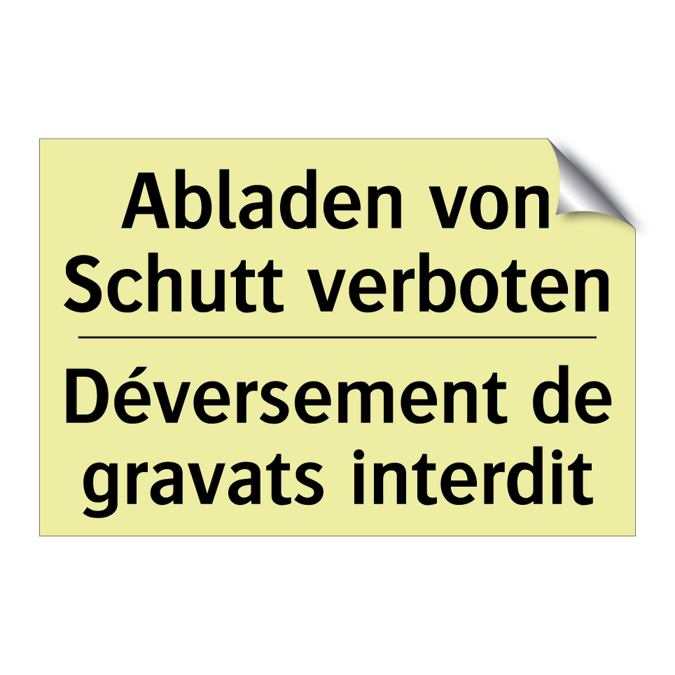 Abladen von Schutt verboten - Déversement de gravats interdit /.../