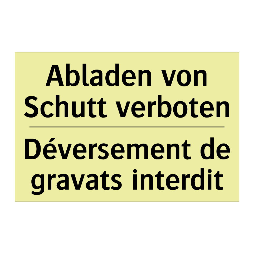 Abladen von Schutt verboten - Déversement de gravats interdit /.../
