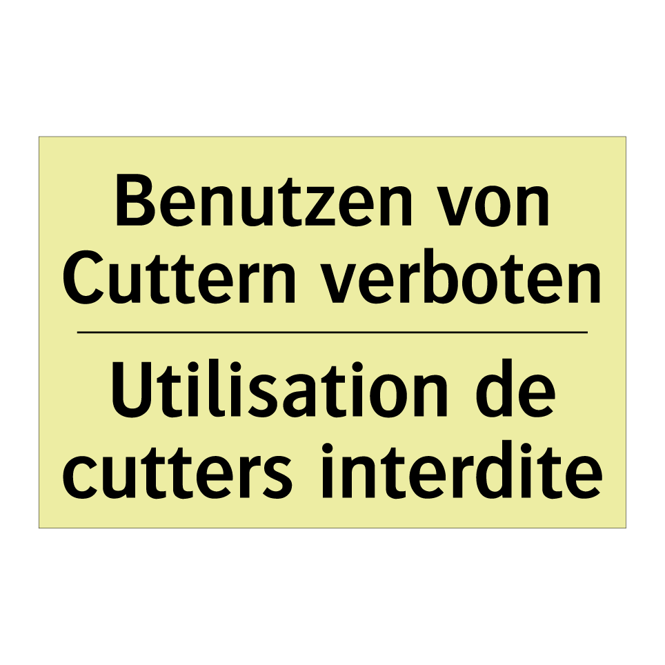 Benutzen von Cuttern verboten - Utilisation de cutters interdite /.../