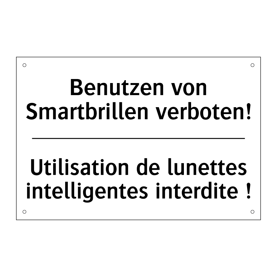 Benutzen von Smartbrillen verboten! /.../ - Utilisation de lunettes intelligentes /.../