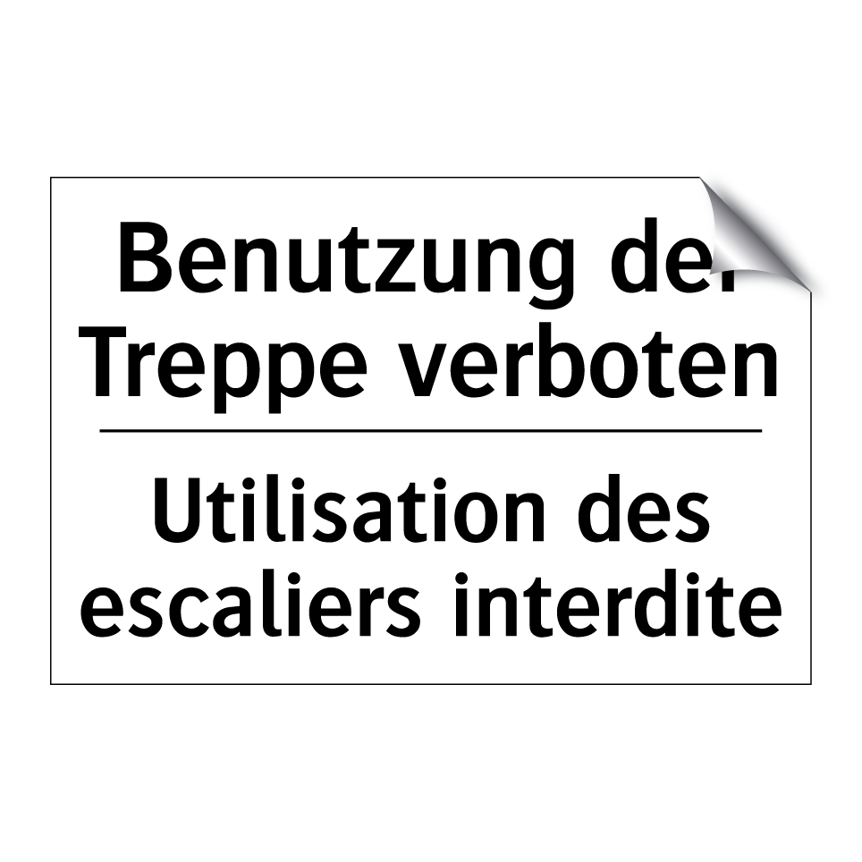 Benutzung der Treppe verboten - Utilisation des escaliers interdite /.../