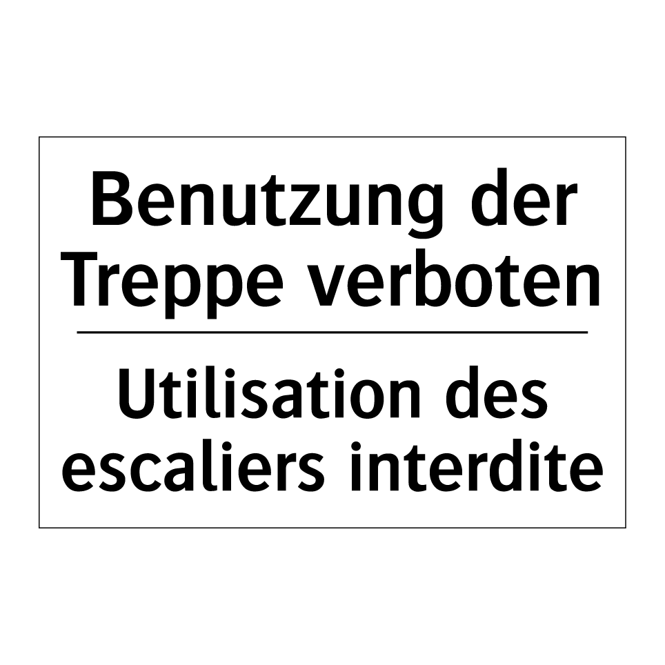 Benutzung der Treppe verboten - Utilisation des escaliers interdite /.../