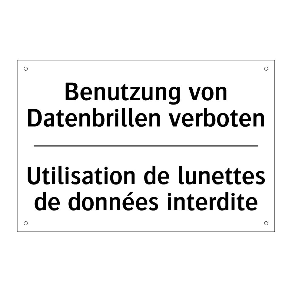 Benutzung von Datenbrillen verboten /.../ - Utilisation de lunettes de données /.../