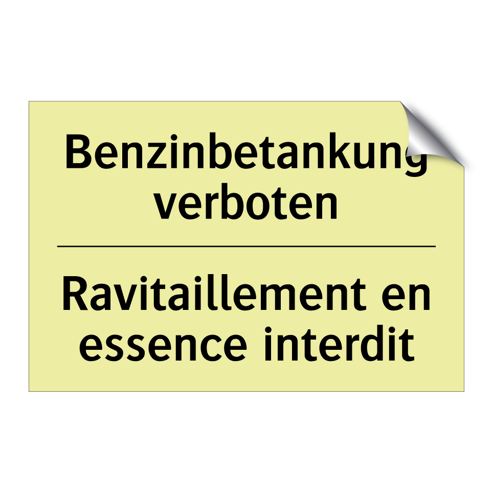 Benzinbetankung verboten - Ravitaillement en essence interdit /.../