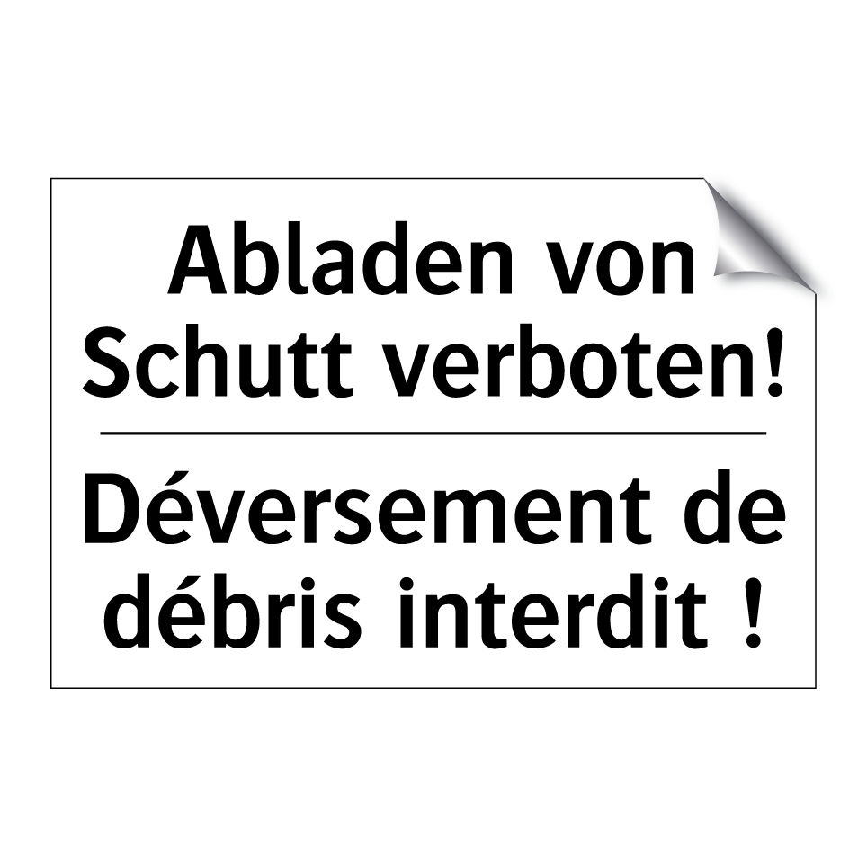 Abladen von Schutt verboten! - Déversement de débris interdit /.../