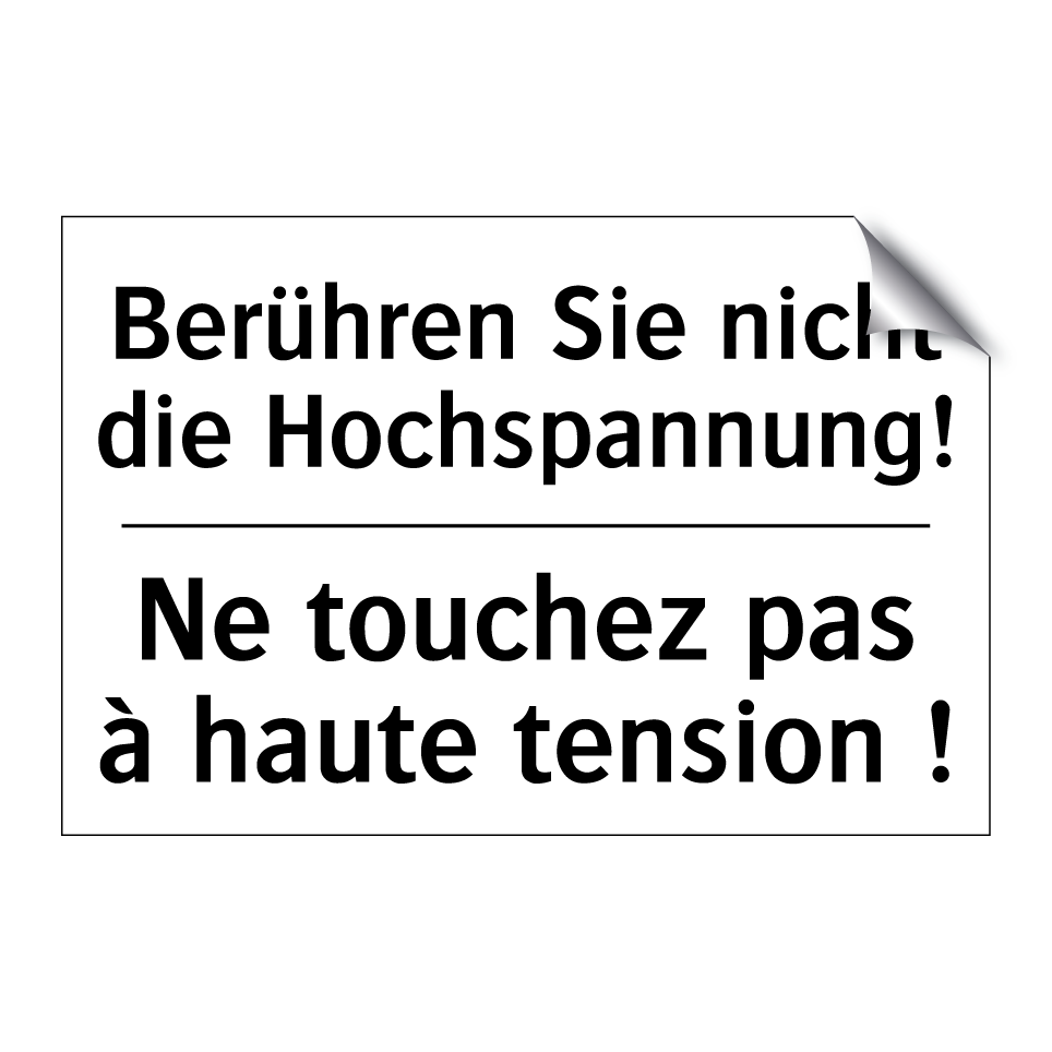 Berühren Sie nicht die Hochspannung! /.../ - Ne touchez pas à haute tension /.../