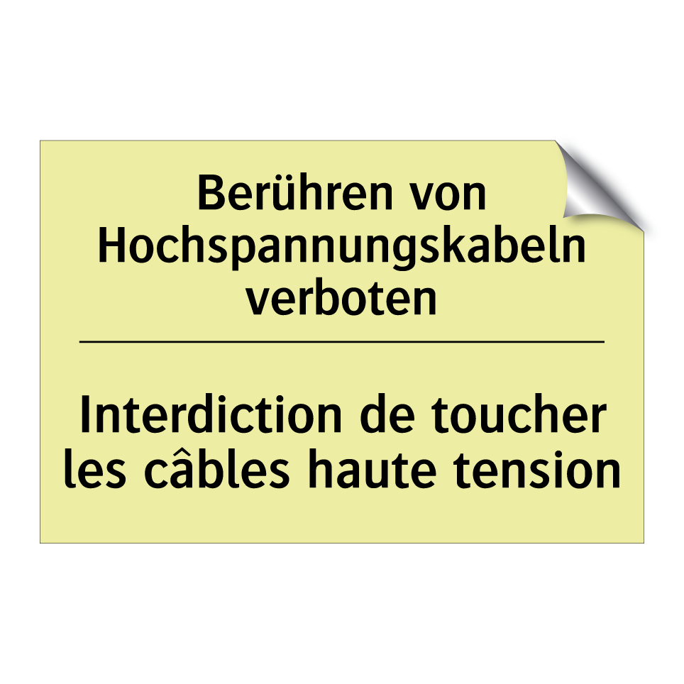 Berühren von Hochspannungskabeln /.../ - Interdiction de toucher les câbles /.../