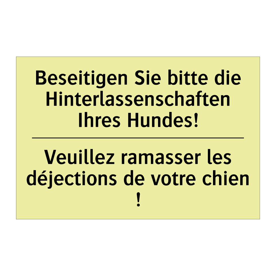 Beseitigen Sie bitte die Hinterlassenschaften /.../ - Veuillez ramasser les déjections /.../