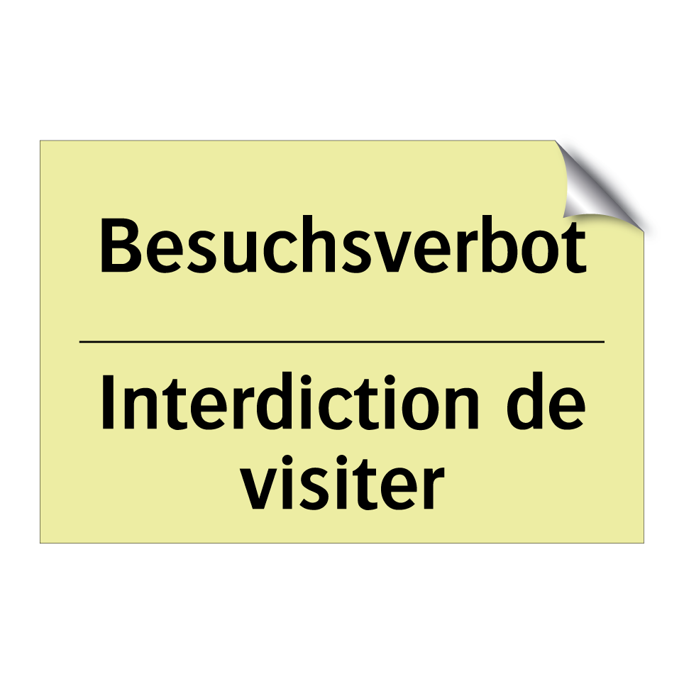 Besuchsverbot - Interdiction de visiter