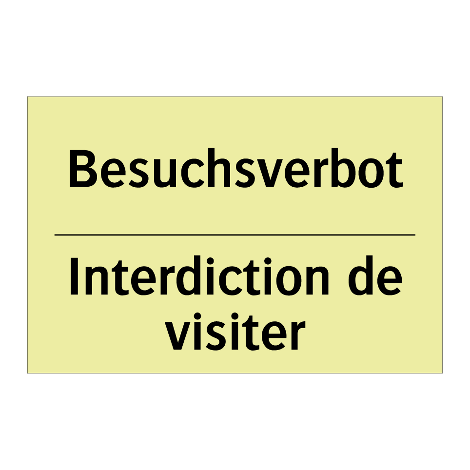 Besuchsverbot - Interdiction de visiter