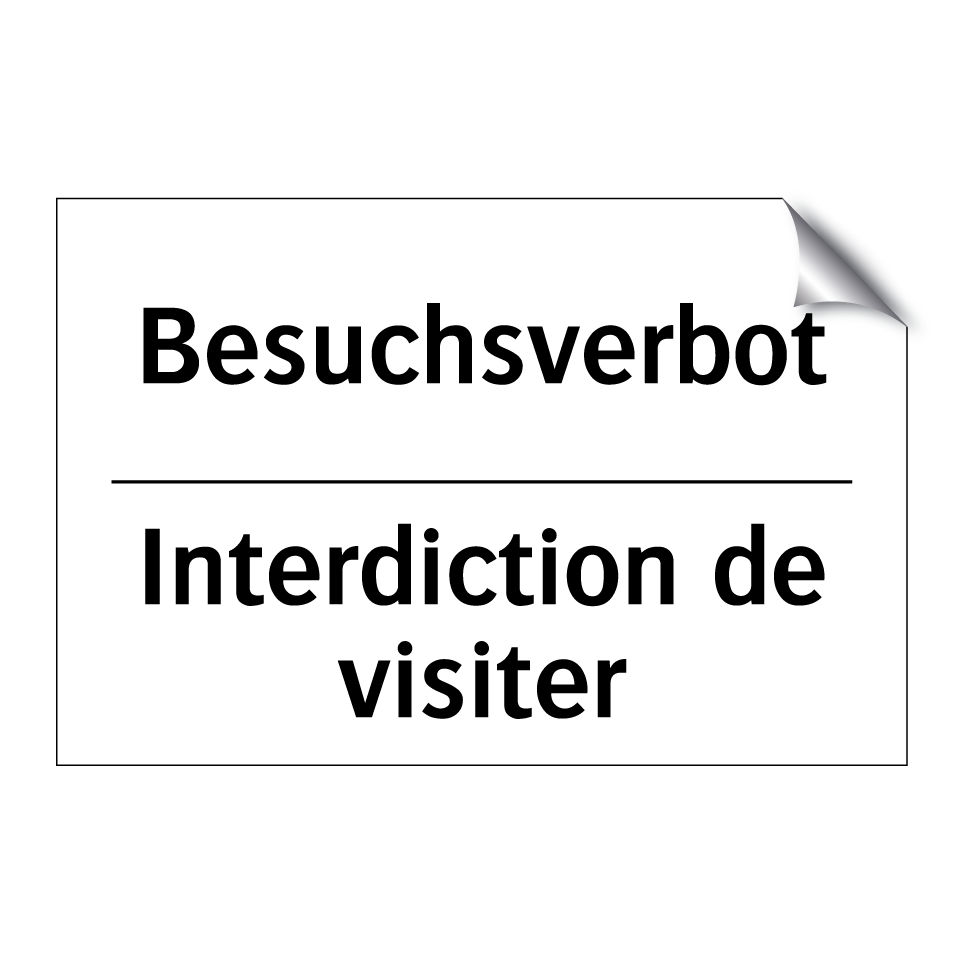 Besuchsverbot - Interdiction de visiter