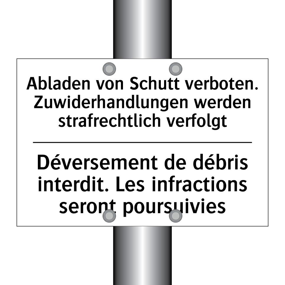 Abladen von Schutt verboten. Zuwiderhandlungen /.../ - Déversement de débris interdit. /.../