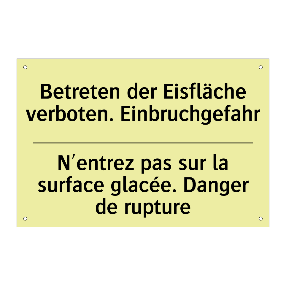 Betreten der Eisfläche verboten. /.../ - N'entrez pas sur la surface glacée. /.../