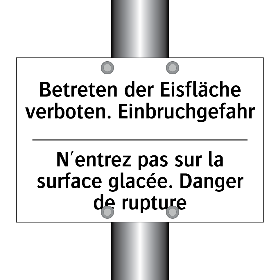 Betreten der Eisfläche verboten. /.../ - N'entrez pas sur la surface glacée. /.../