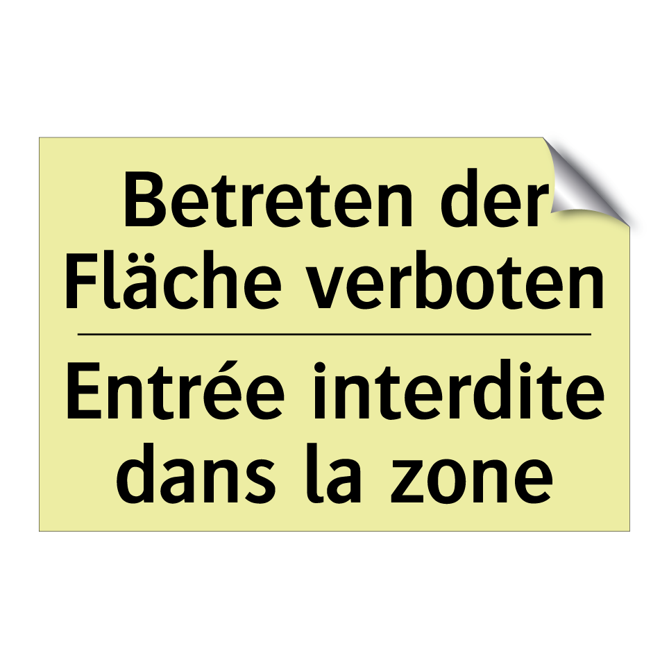 Betreten der Fläche verboten - Entrée interdite dans la zone