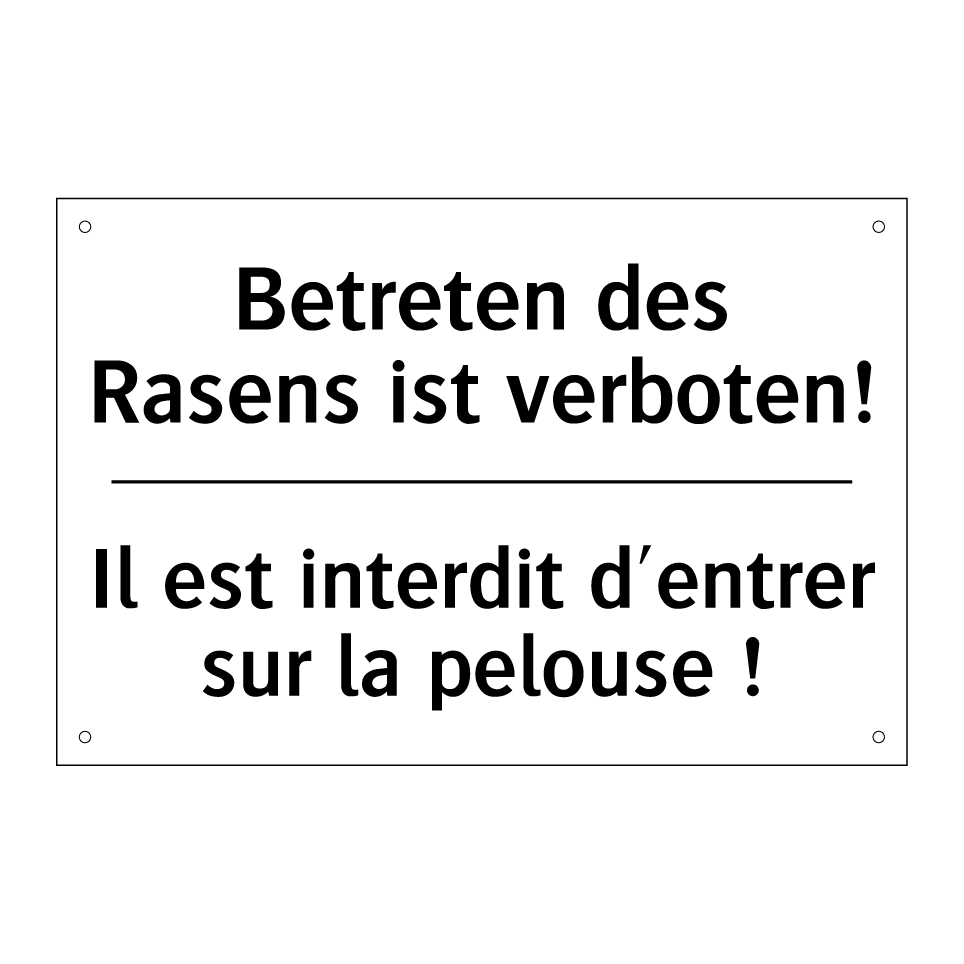 Betreten des Rasens ist verboten! /.../ - Il est interdit d'entrer sur la /.../