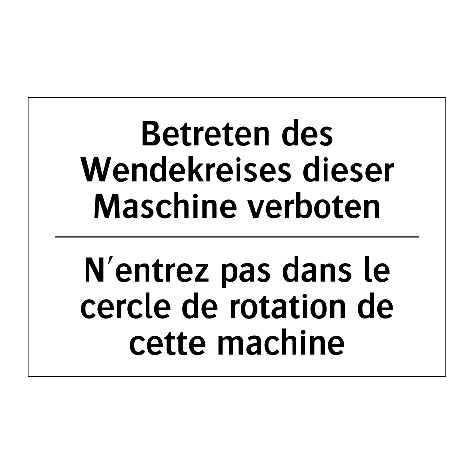Betreten des Wendekreises dieser /.../ - N'entrez pas dans le cercle de /.../