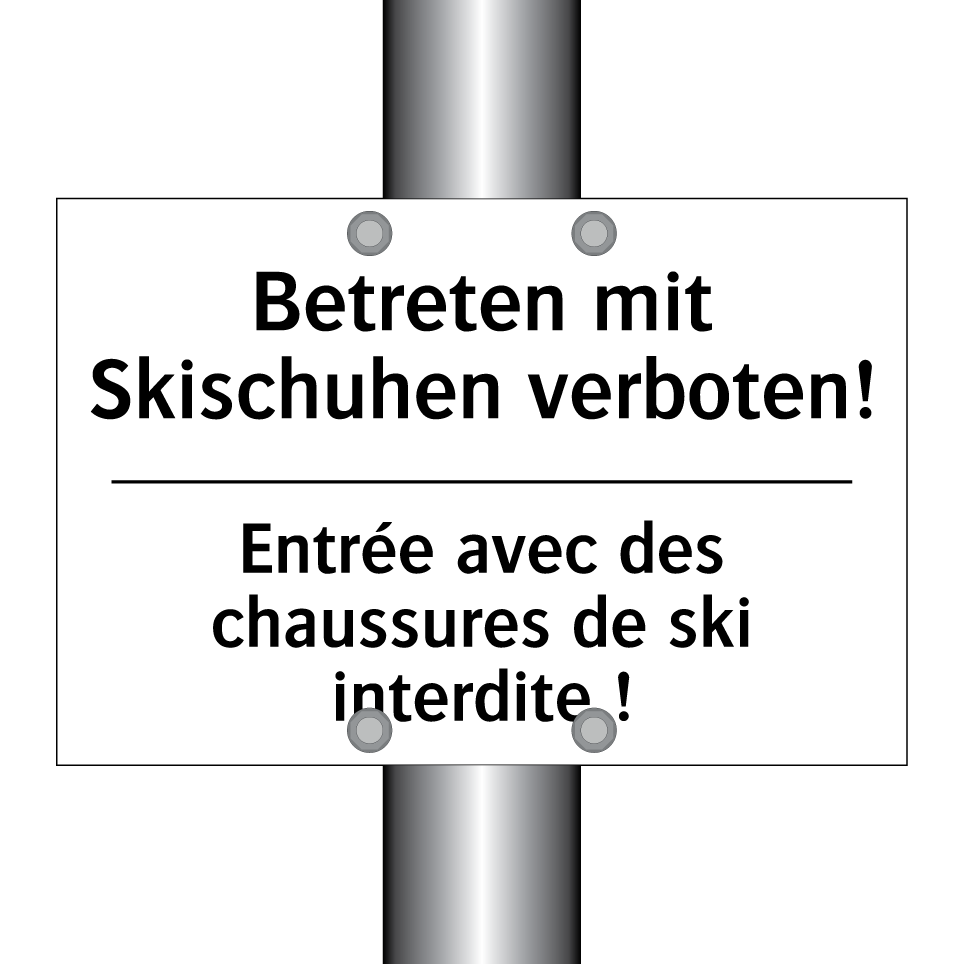 Betreten mit Skischuhen verboten! /.../ - Entrée avec des chaussures de /.../