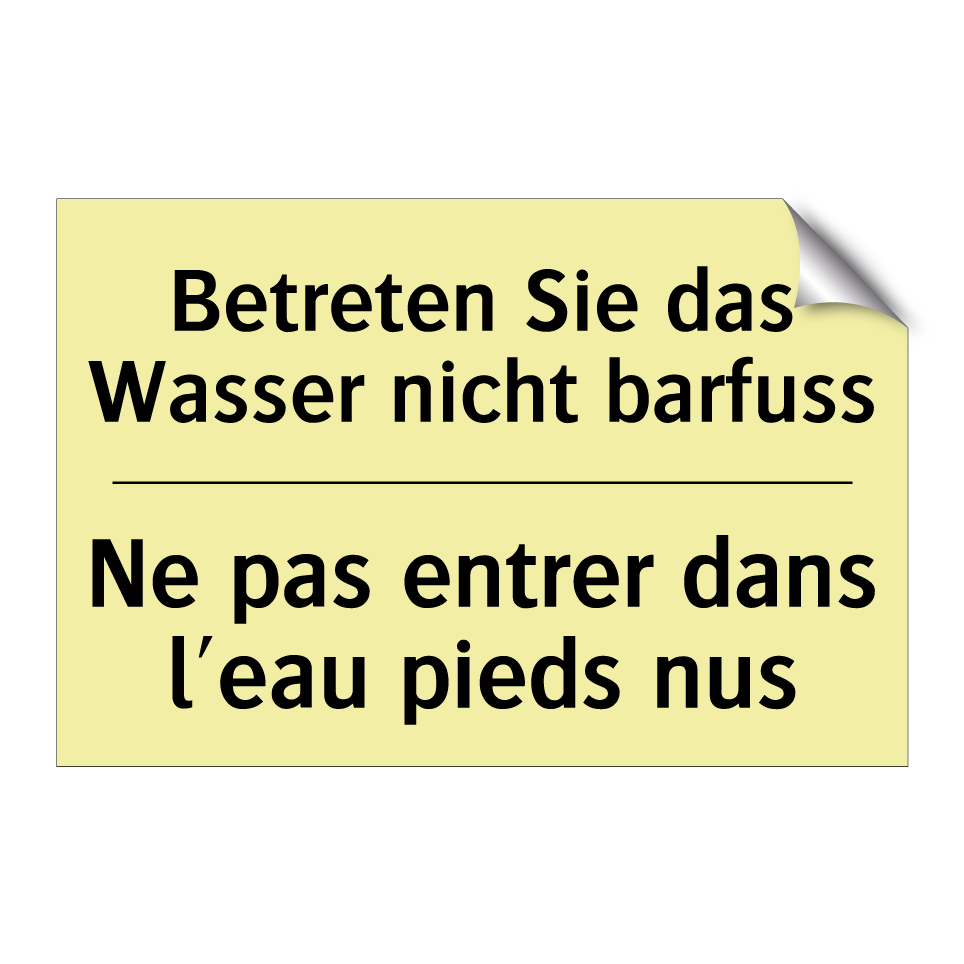 Betreten Sie das Wasser nicht /.../ - Ne pas entrer dans l'eau pieds /.../
