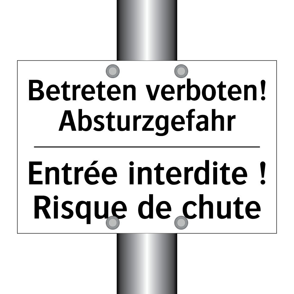 Betreten verboten! Absturzgefahr /.../ - Entrée interdite ! Risque de chute /.../