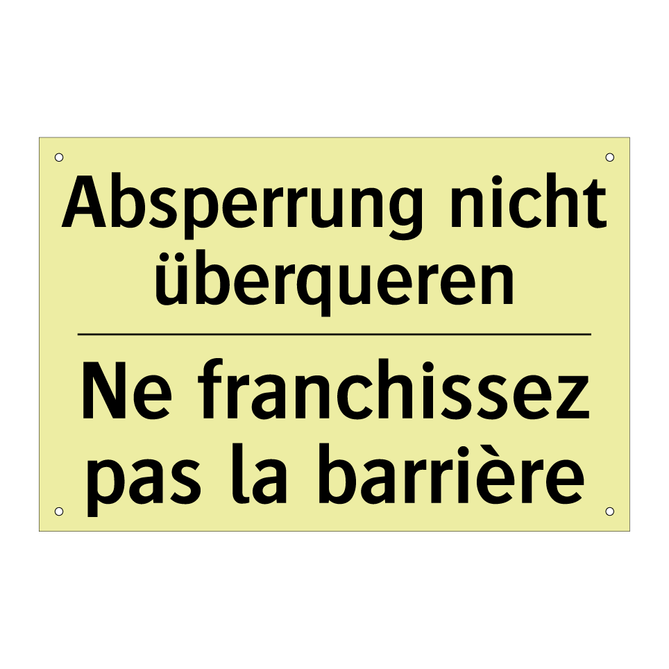 Absperrung nicht überqueren - Ne franchissez pas la barrière