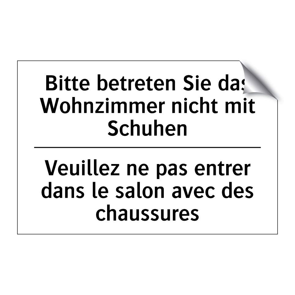 Bitte betreten Sie das Wohnzimmer /.../ - Veuillez ne pas entrer dans le /.../