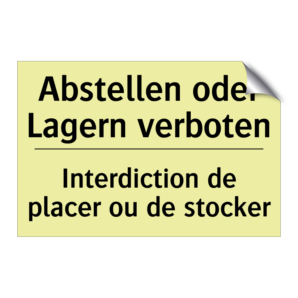 Abstellen oder Lagern verboten - Interdiction de placer ou de stocker /.../