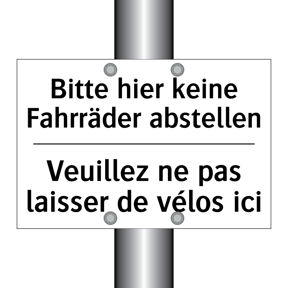 Bitte hier keine Fahrräder abstellen /.../ - Veuillez ne pas laisser de vélos /.../