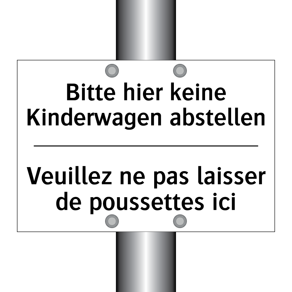 Bitte hier keine Kinderwagen abstellen /.../ - Veuillez ne pas laisser de poussettes /.../