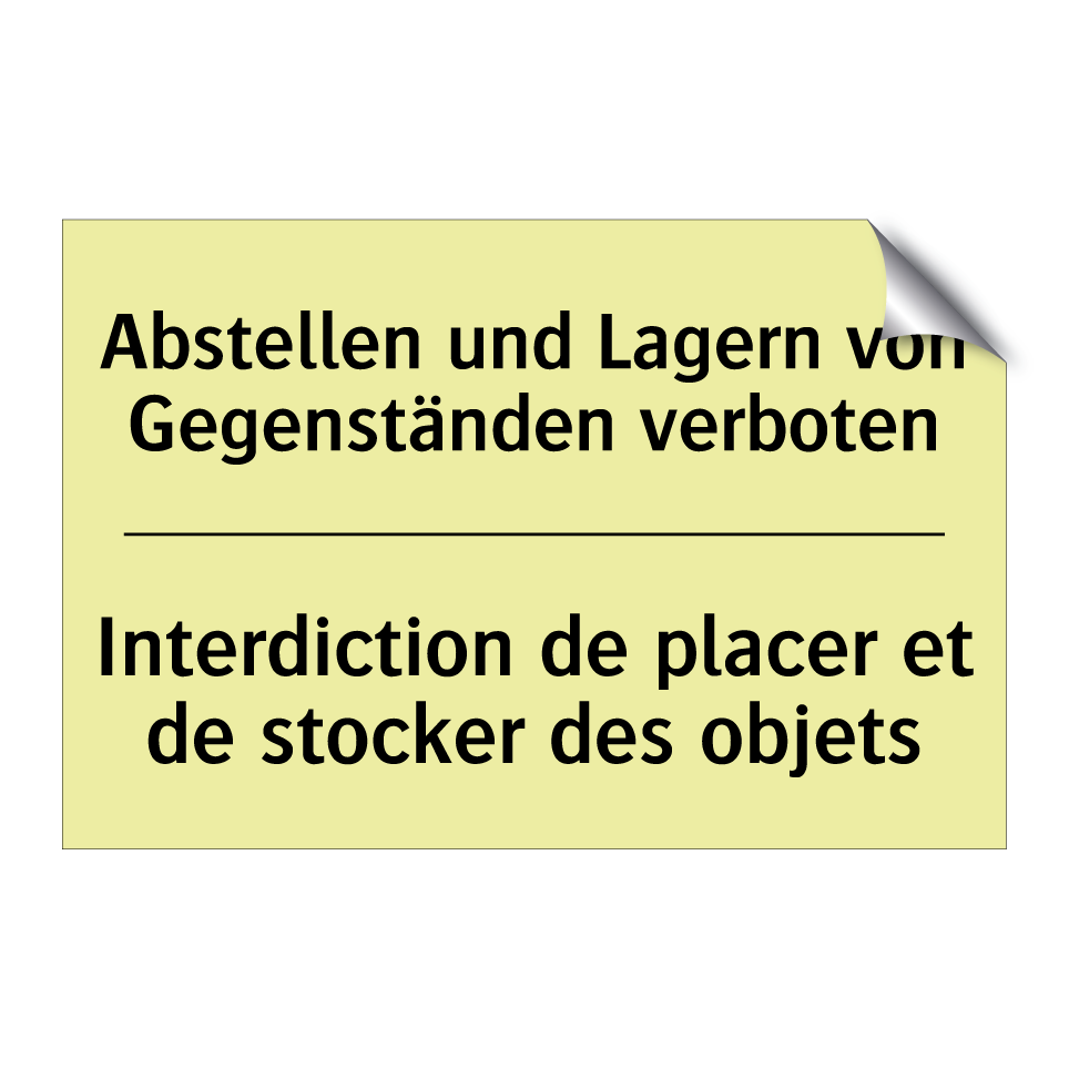 Abstellen und Lagern von Gegenständen /.../ - Interdiction de placer et de stocker /.../
