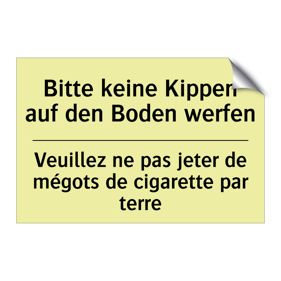 Bitte keine Kippen auf den Boden /.../ - Veuillez ne pas jeter de mégots /.../