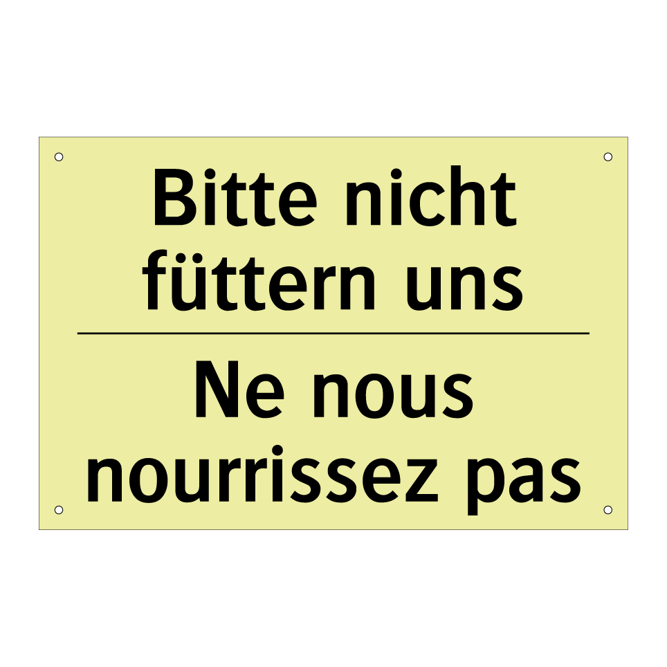Bitte nicht füttern uns - Ne nous nourrissez pas