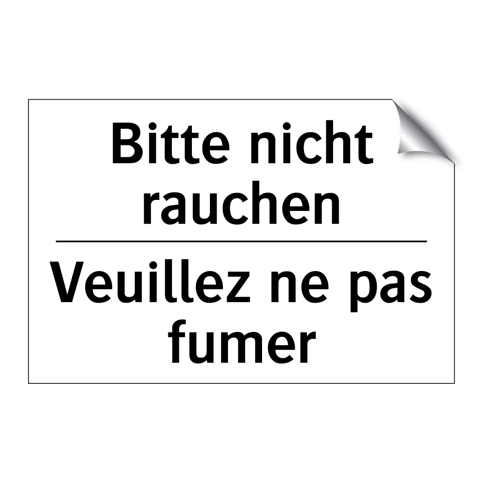 Bitte nicht rauchen - Veuillez ne pas fumer