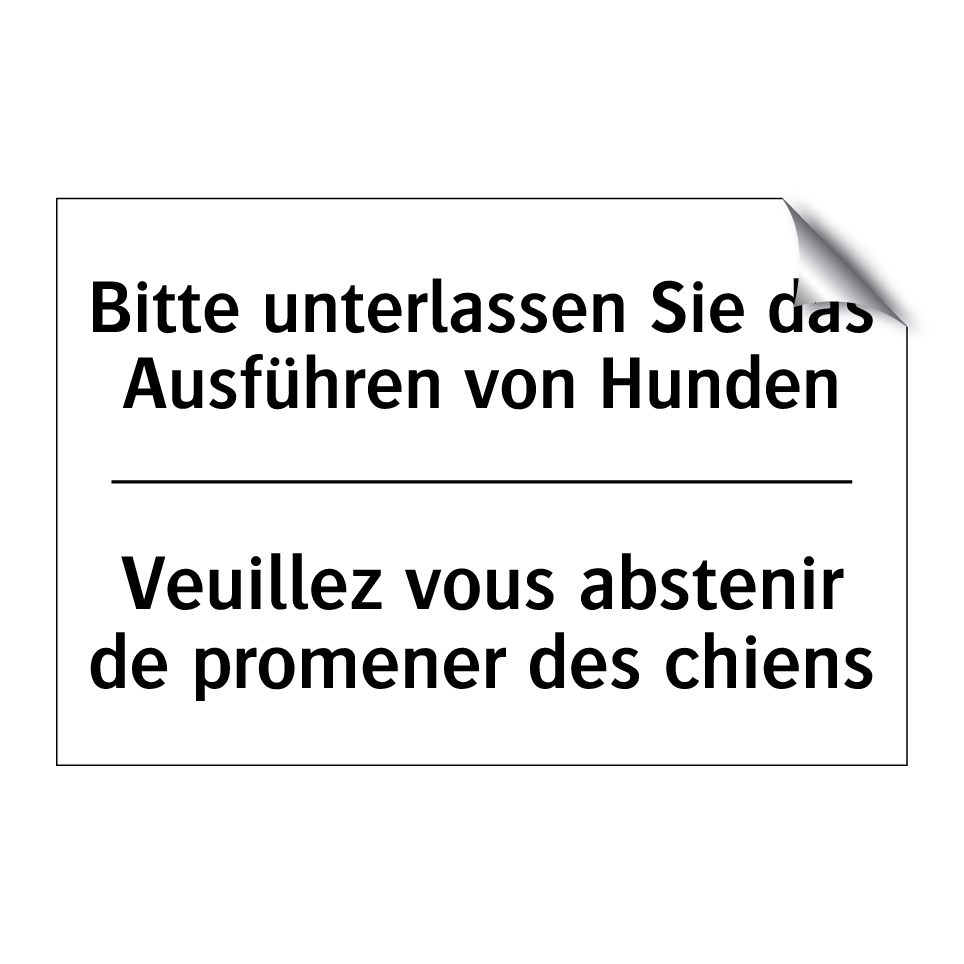 Bitte unterlassen Sie das Ausführen /.../ - Veuillez vous abstenir de promener /.../